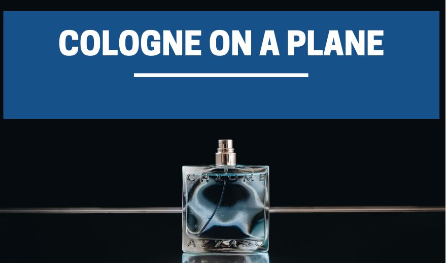 Can You Bring Cologne On a Plane?